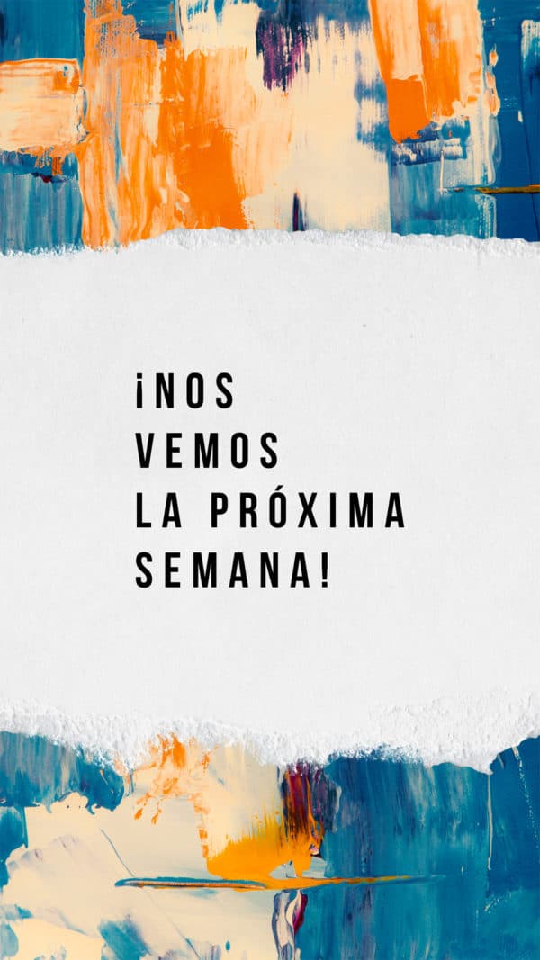 ¡Nos vemos la próxima semana!