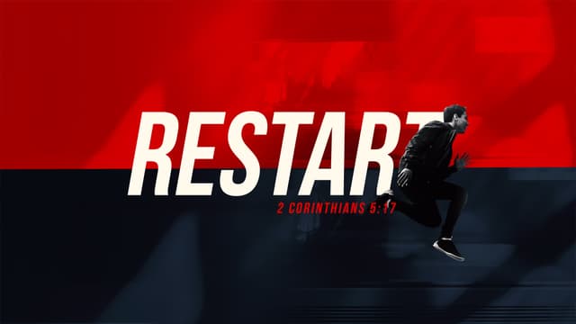 Restart: 2 Corinthians 5:17