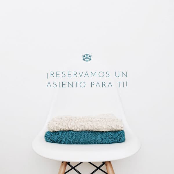 ¡Reservamos un asiento para Ti!