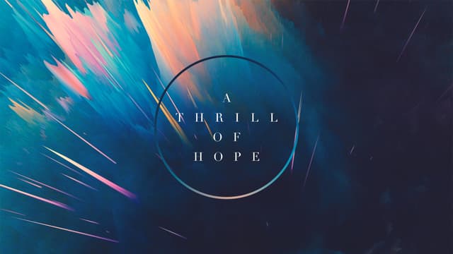A Thrill of Hope