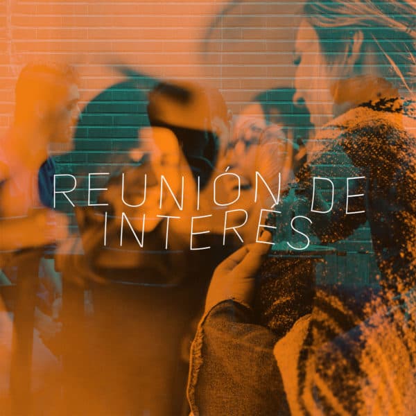 Reunión de Interés