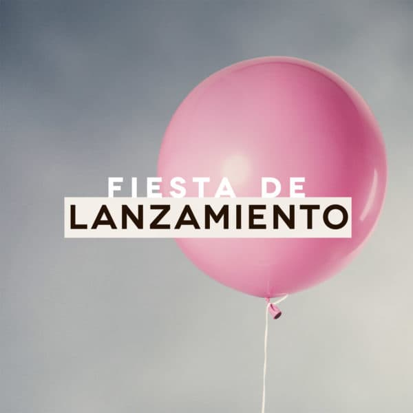 Fiesta de Lanzamiento