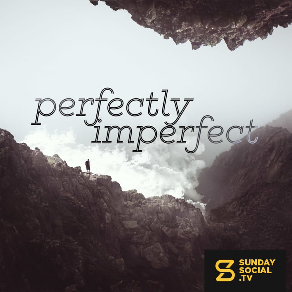 Perfectly Imperfect