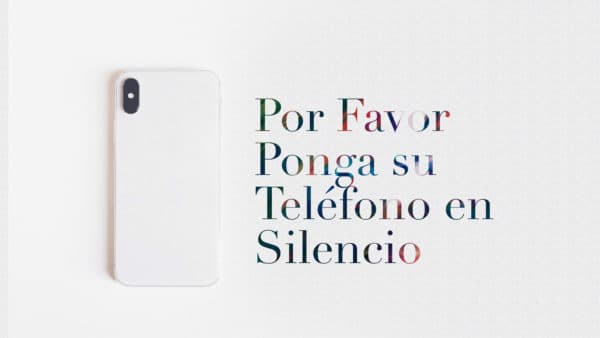 Por favor ponga su teléfono en silencio.