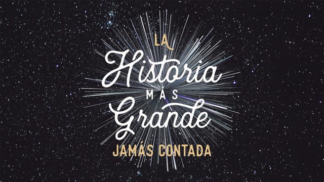 La Historia Más Grande Jamás Contada