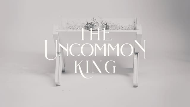 The Uncommon King