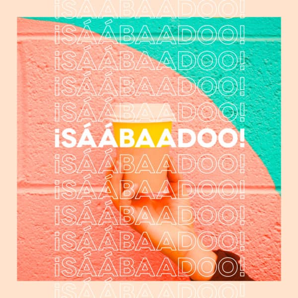 ¡Sáábaadoo!