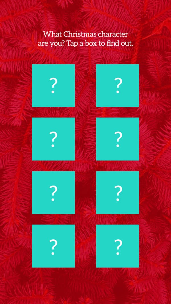 What Christmas character are you? Tap a box to find out.