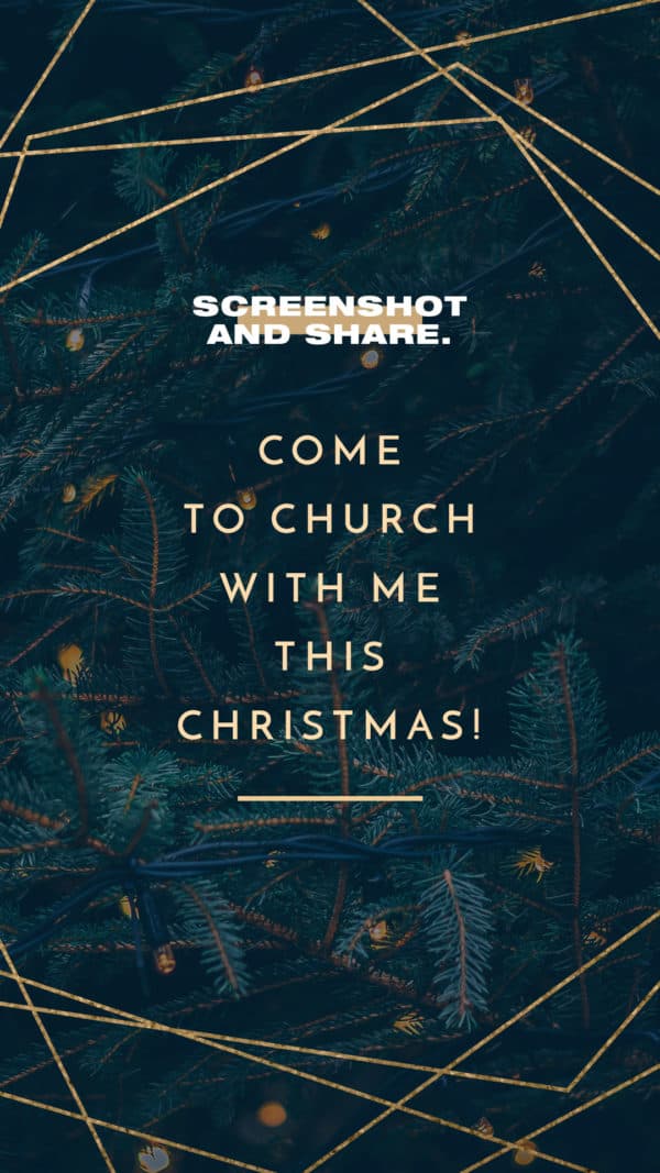 Screenshot and share. Come to church with me this Christmas!