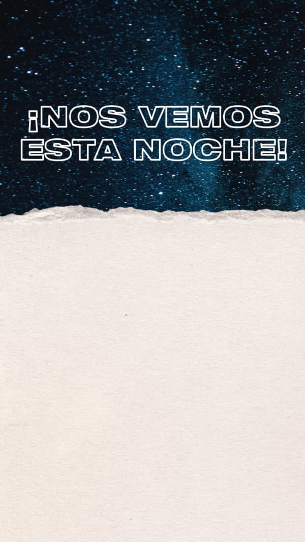 ¡Nos vemos esta noche!