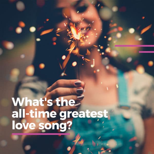 What's the all-time greatest love song?