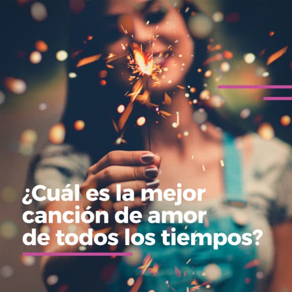 ¿Cuál es la mejor canción de amor de todos los tiempos?