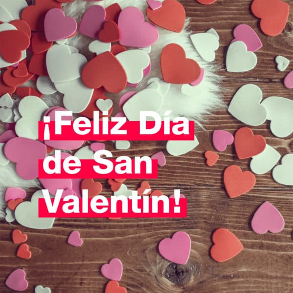 ¡Feliz Día de San Valentín!