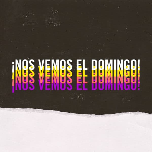 ¡Nos vemos el domingo!