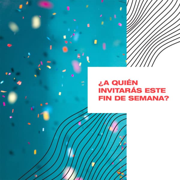 ¿A quién invitarás este fin de semana?