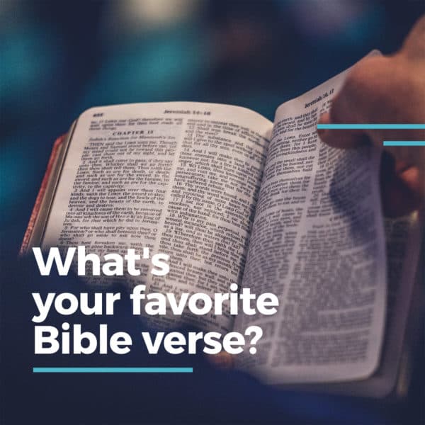 What's your favorite Bible verse?