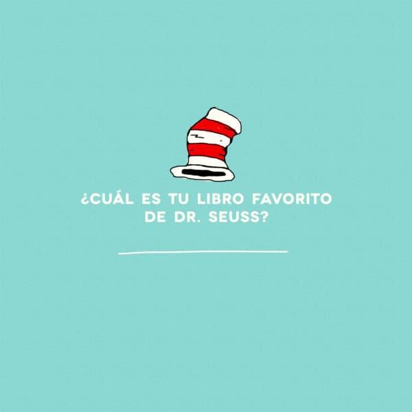 ¿Cuál es tu libro favorito de Dr. Seuss?
