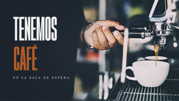 Tenemos café en la sala de espera