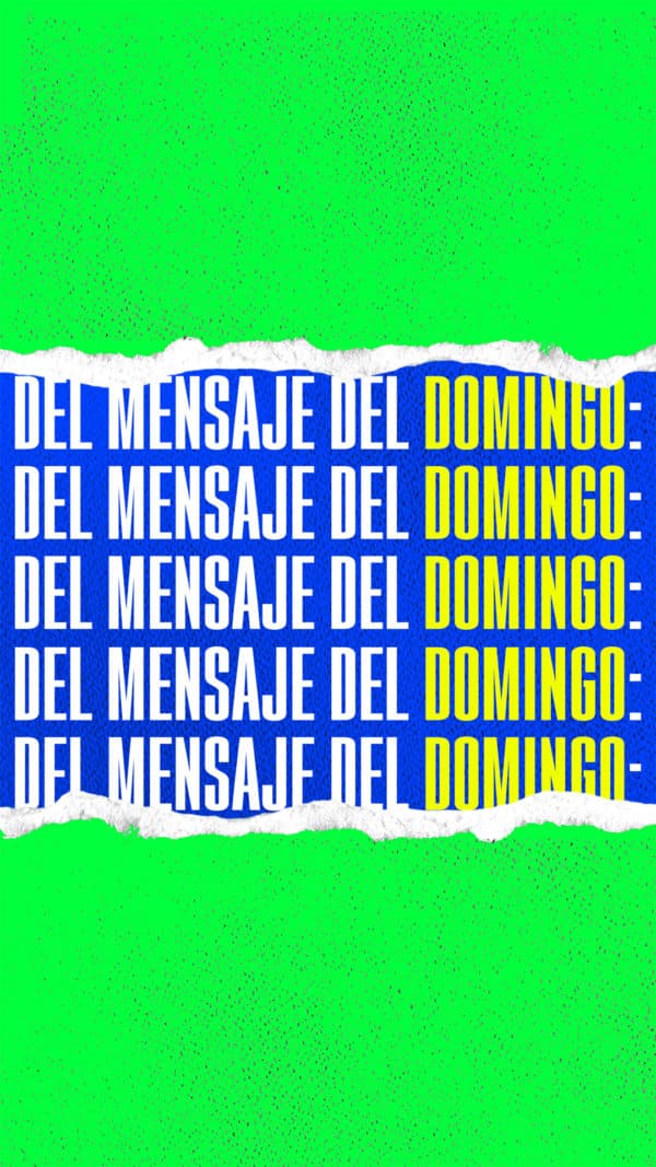 Del mensaje del domingo: