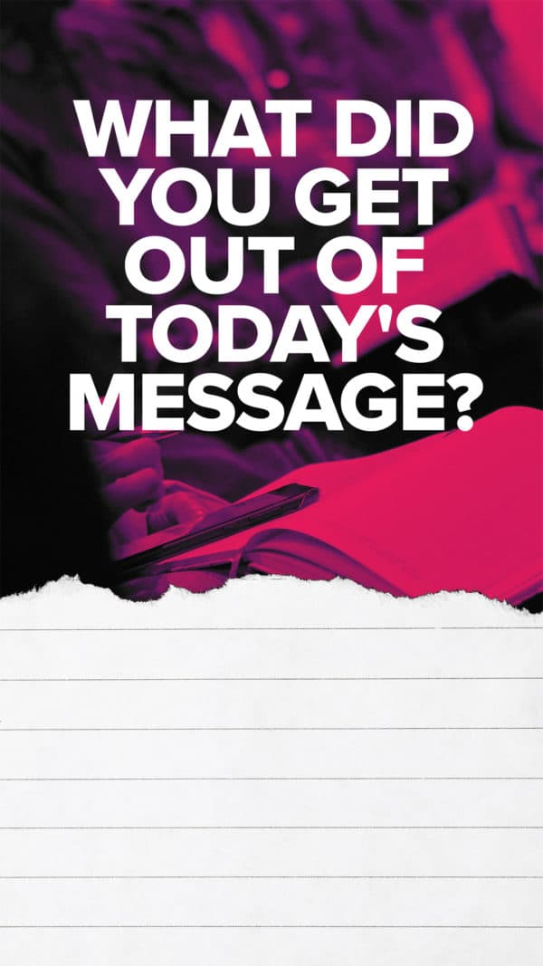 What did you get out of today's message?