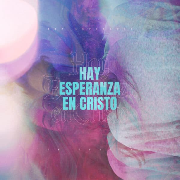 Hay esperanza en Cristo
