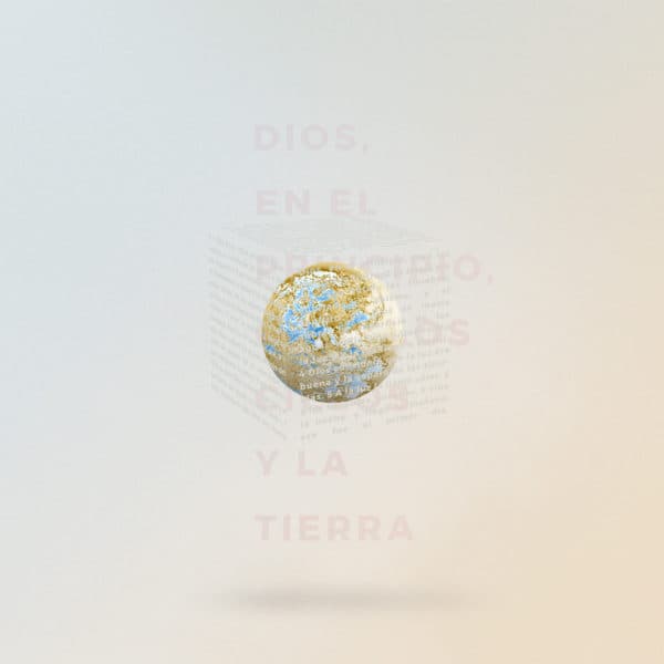Dios, en el principio, creó los cielos y la tierra