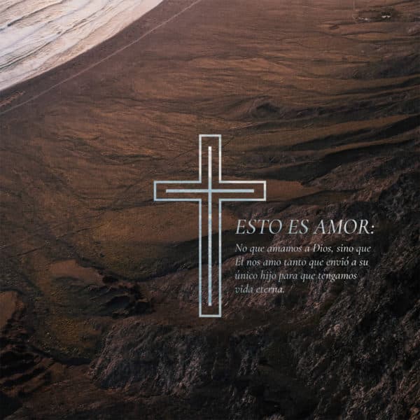 Esto es amor: No que amamos a Dios, sino que Él nos amo tanto que envió a su único hijo para que tengamos vida eterna.
