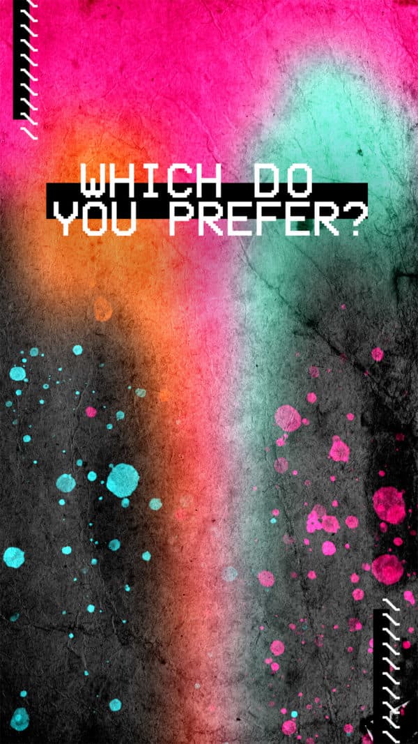 Which do you prefer?