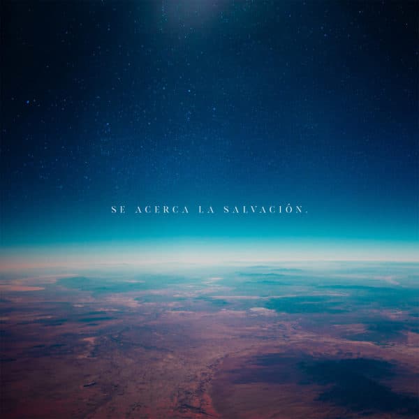 Se acerca la salvación.