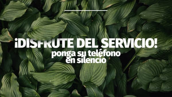 ¡Disfrute del servicio! Ponga su teléfono en silencio.