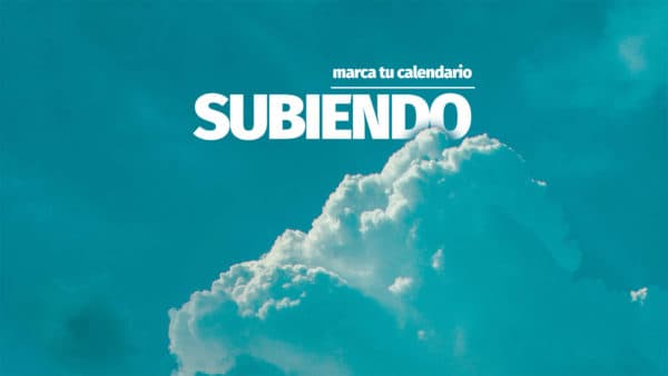 Marca tu calendario. Subiendo.