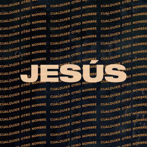 Jesús, sobre cualquier otro nombre