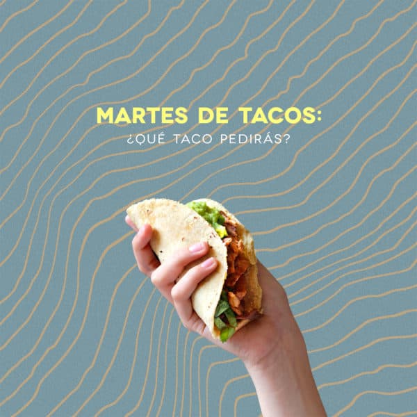 Martes de Tacos: ¿Qué taco pedirás?