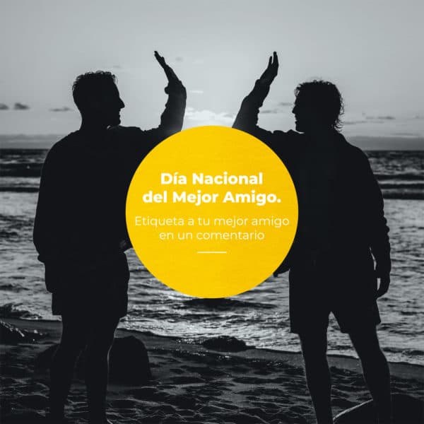 Día Nacional del Mejor Amigo. Etiqueta a tu mejor amigo en un comentario