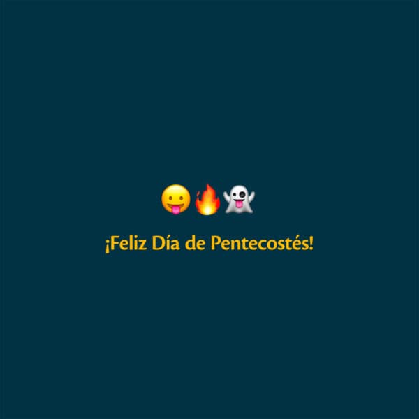 ??? ¡Feliz Día de Pentecostés!