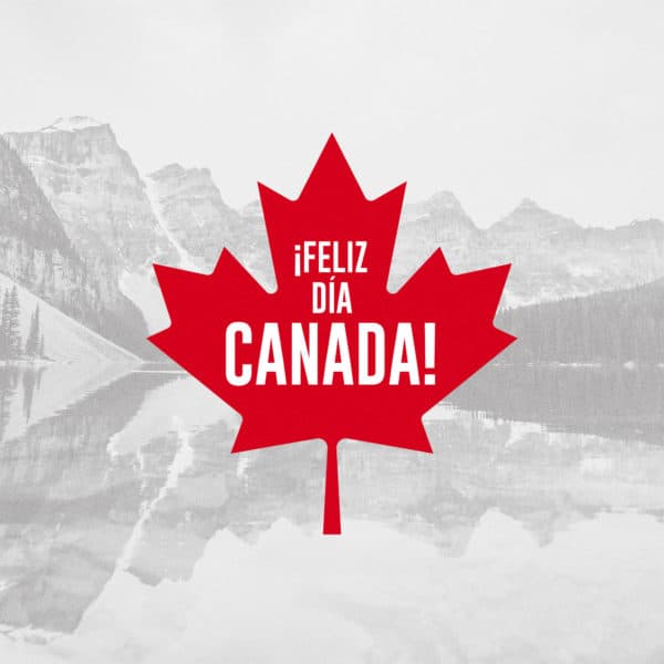 ¡Feliz Día Canada!