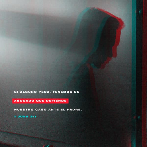 si alguno peca, tenemos un abogado que defiende nuestro caso ante el Padre. Es Jesucristo, el que es verdaderamente justo. - 1 Juan 2:1