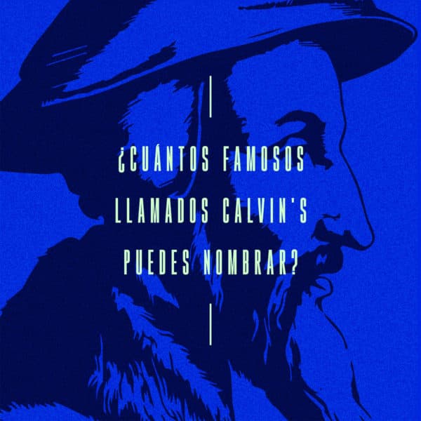 ¿Cuántos famosos llamados Calvin's puedes nombrar?