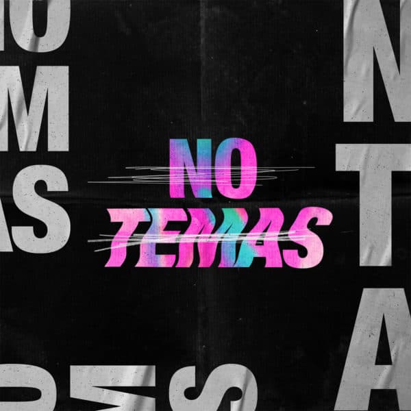 No temas