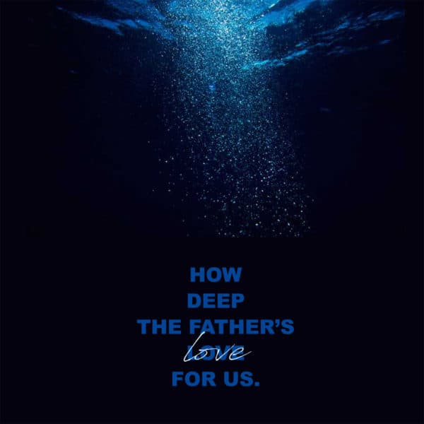 How deep the father's love for us.