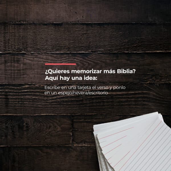 ¿Quieres memorizar más Biblia? Aquí hay una idea: Escríbe en una tarjeta el verso y ponlo en un espejo/nevera/escritorio