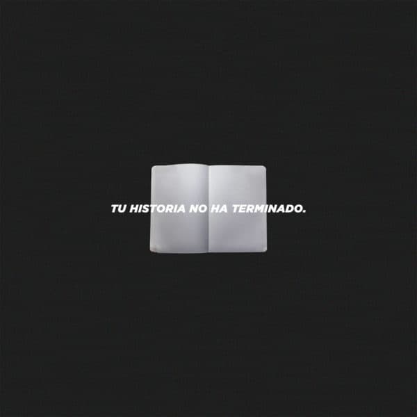 Tu historia no ha terminado.