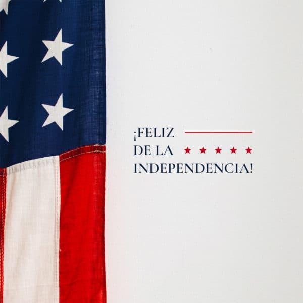 ¡Feliz de la Independencia!