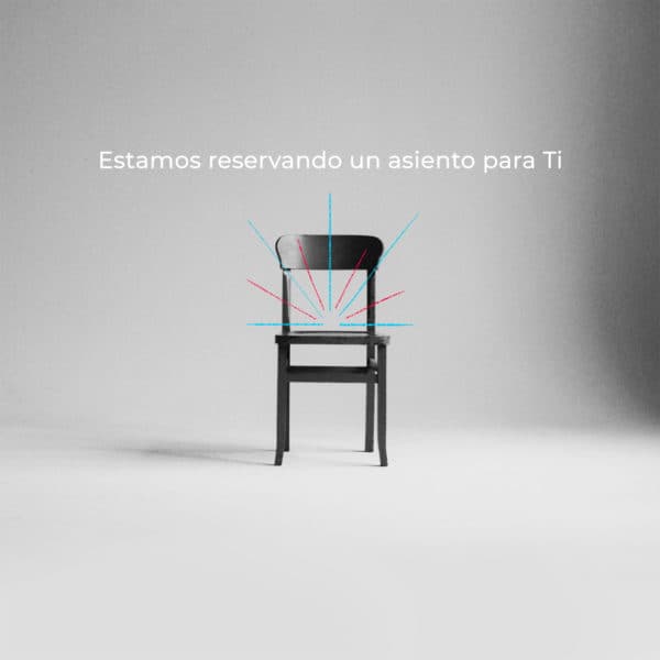 Estamos reservando un asiento para Ti
