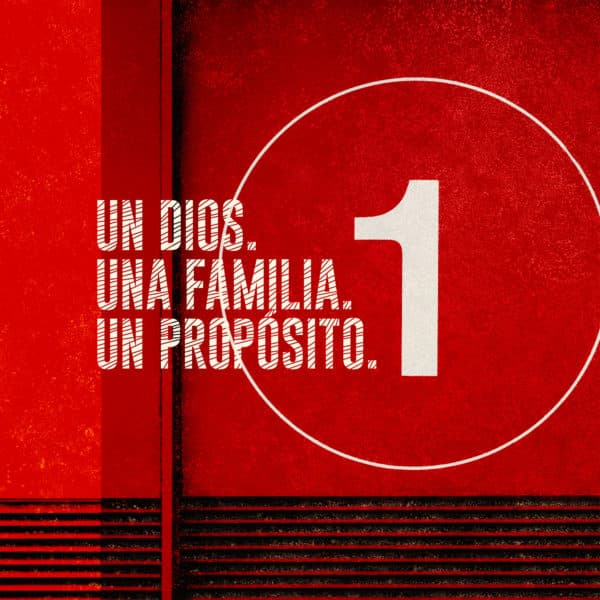 Un Dios. Una familia. Un propósito.