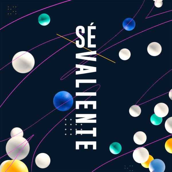 Sé valiente