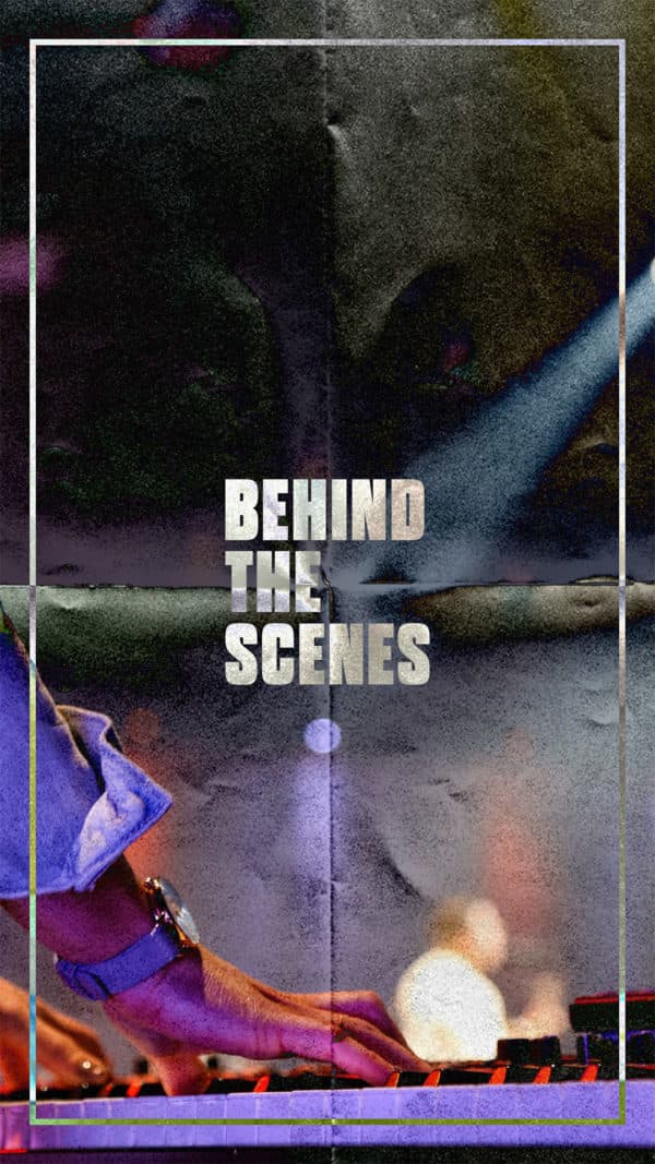 Behind the scenes