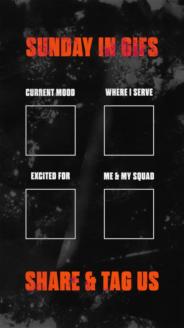 Sunday in Gifs: Current Mood, Where I Serve, Excited For, Me and My Squad, Share & Tag Us