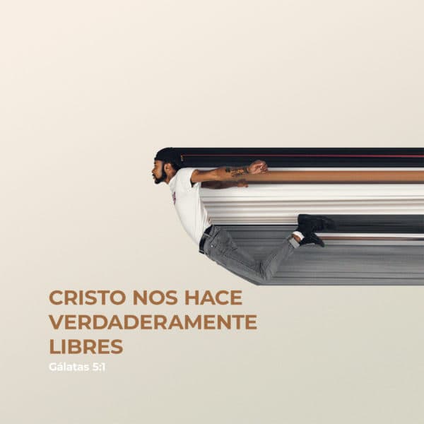 Cristo nos hace verdaderamente libres - Gálatas 5:1