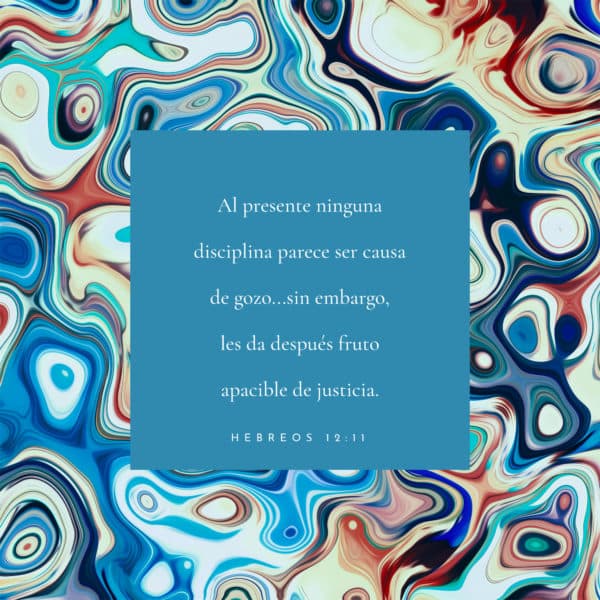 Al presente ninguna disciplina parece ser causa de gozo...sin embargo, les da después fruto apacible de justicia. - Hebreos 12:11